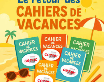 Cahier des Vacances CETEC 2025 n° 1 - Le retour des Cahiers de vacances